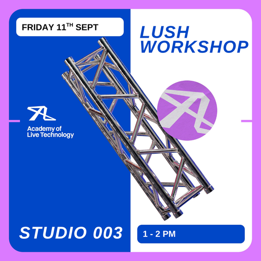 LUSH Workshop - Friday 11th September