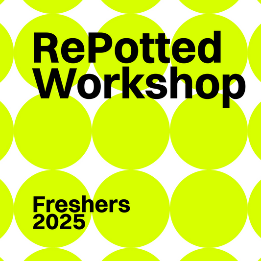 RePotted Workshop - Tuesday 30th September 12 - 1pm